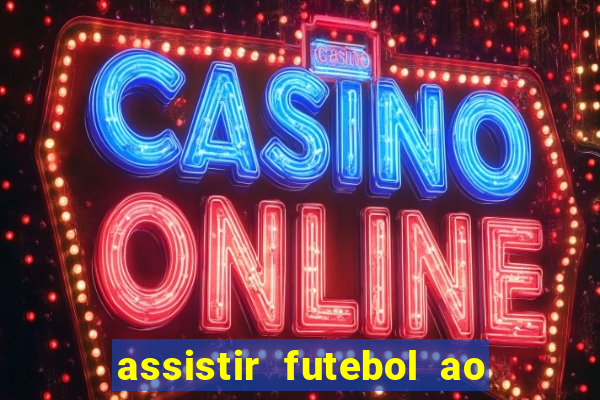 assistir futebol ao vivo gratis no sportv